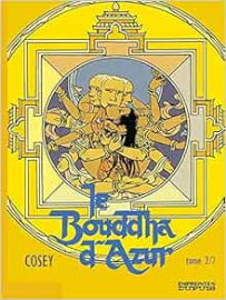 Le Bouddha d'Azur - Tome 2 - Le Bouddha d'Azur - tome 2/2